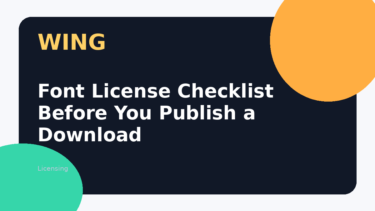 Font License Checklist Before You Publish a Download