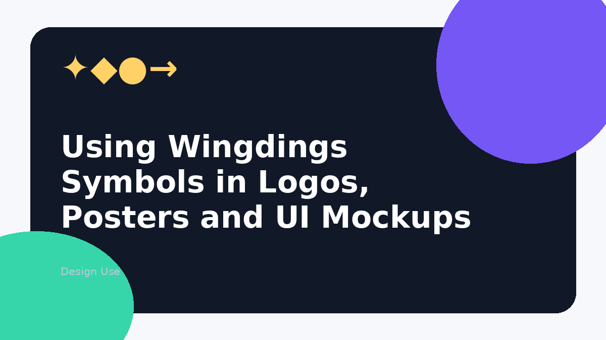 Using Wingdings Symbols in Logos, Posters and UI Mockups